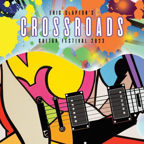 Eric Clapton ‎| Eric Clapton's Crossroads Guitar Festival 2023 [Pre-Order - Ready to ship 13/12/24}